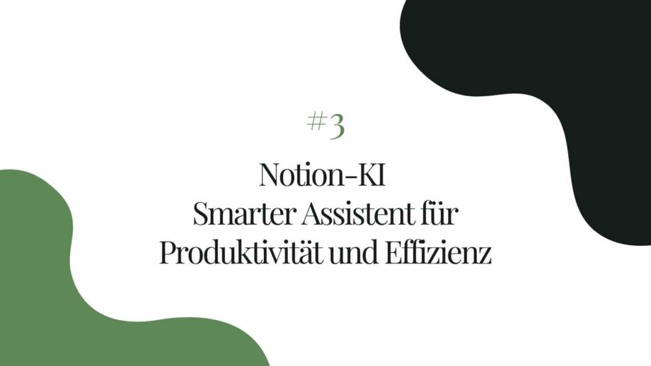 Notion-KI – Smarter Assistent für Produktivität und Effizienz